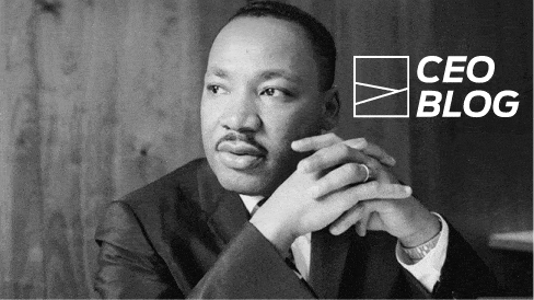 Martin Luther King - CEO Blog